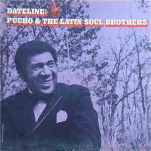 Pucho & The Latin Soul Brothers - Dateline: mp3 album