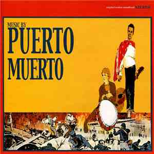 Puerto Muerto - ...Your Bloated Corpse Has Washed Ashore! mp3 album