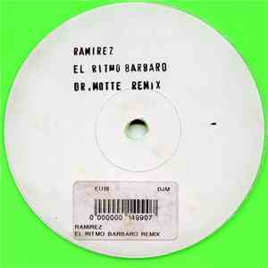 Ramirez - El Ritmo Barbaro (Dr. Motte Remix) mp3 album