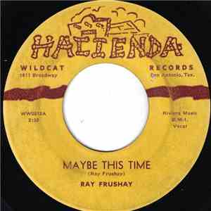 Ray Frushay - Maybe This Time mp3 album