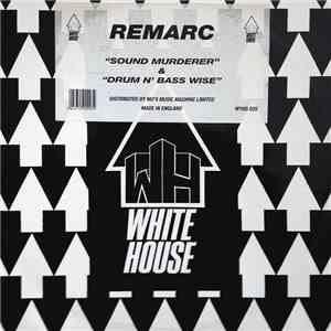 Remarc - Sound Murderer / Drum N' Bass Wise mp3 album