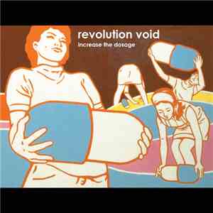 Revolution Void - Increase The Dosage mp3 album