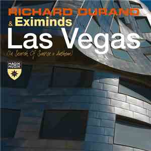 Richard Durand & Eximinds - Las Vegas (In Search Of Sunrise 11 Anthem) mp3 album