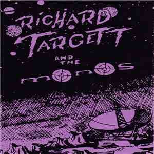 Richard Targett and the Monos - One of our Satellites is Missing! mp3 album