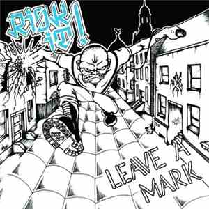 Risk It! - Leave A Mark mp3 album