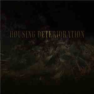 Robe. - Housing Deterioration mp3 album