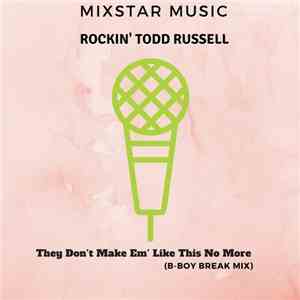 Rockin' Todd Russell - They Don't Make Em' Like This No More mp3 album