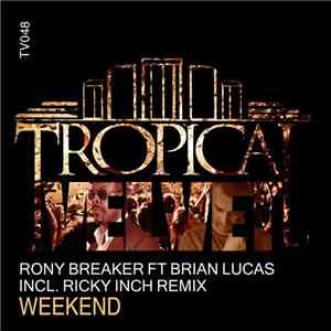 Rony Breaker featuring Brian Lucas  - Weekend mp3 album