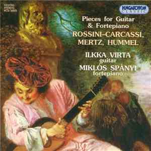 Rossini - Carcassi, Mertz, Hummel, Ilkka Virta, Miklós Spányi - Pieces For Guitar & Fortepiano mp3 album