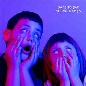 Safe To Say - Hiding Games mp3 album