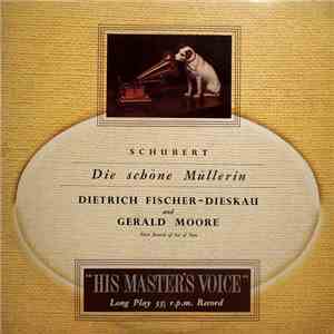 Schubert - Dietrich Fischer-Dieskau, Gerald Moore - Die Schöne Müllerin mp3 album