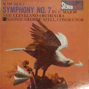 Schubert, George Szell / The Cleveland Orchestra - Symphony No. 7 In C Major mp3 album