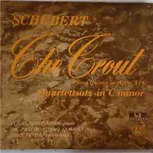Schubert, Vlado Perlemuter, The Pascal String Quartet, Hans Fryba - The Trout - Piano Quintet In A, Op. 114 / Quartettsatz In C Minor mp3 album