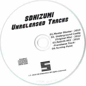 Sdhizumi - Sdhizumi Unreleased Tracks mp3 album