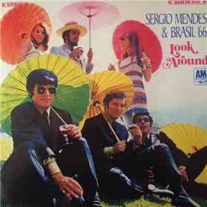 Sergio Mendes & Brasil '66 - Look Around mp3 album