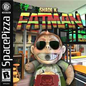 Shade K - Fatman mp3 album