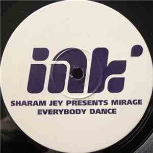 Sharam Jey Presents Mirage  - Everybody Dance mp3 album