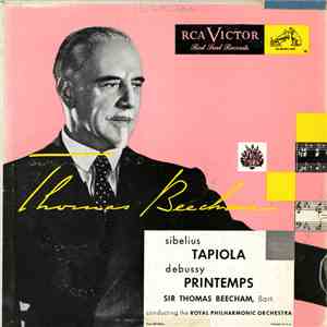 Sibelius / Debussy - Sir Thomas Beecham, The Royal Philharmonic Orchestra - Tapiola / Printemps mp3 album