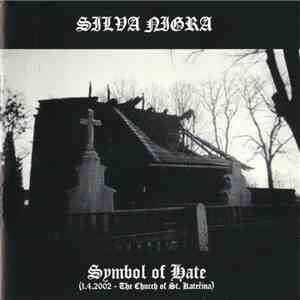 Silva Nigra / Blodarv - Symbol Of Hate (1.4.2002 - The Church Of St. Kateřina) / Deamonis mp3 album