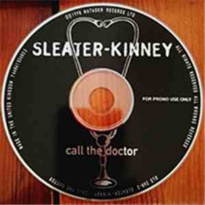Sleater-Kinney - Call The Doctor mp3 album
