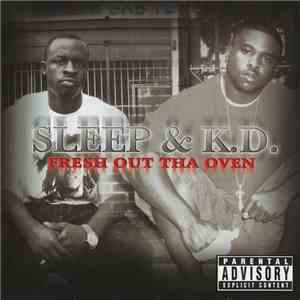 Sleep  & K.D.  - Fresh Out Tha Oven mp3 album
