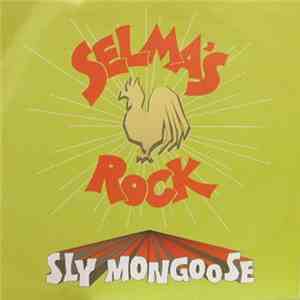 Sly Mongoose - Selma's Rock mp3 album
