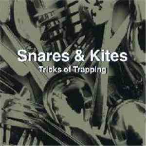 Snares & Kites - Tricks Of Trapping mp3 album