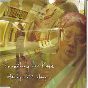 Something For Kate - Moving Right Along mp3 album