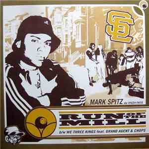 Spaztik Emcee AKA Mark Spitz - Run Of The Mill (Remix) / We Three Kings mp3 album