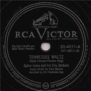 Spike Jones And His City Slickers - Tennessee Waltz / I Haven't Been Home For Three Whole Nights mp3 album