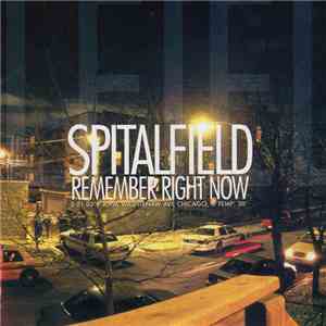 Spitalfield - Remember Right Now mp3 album
