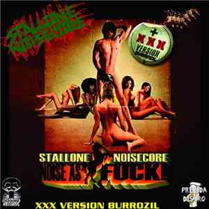 Stallone Noisecore - Noise As Fuck mp3 album