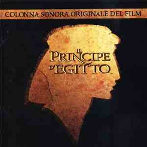 Stephen Schwartz, Hans Zimmer - Il Principe D'Egitto (The Prince Of Egypt) mp3 album