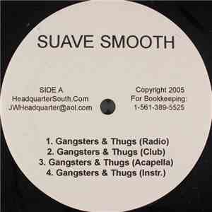 Suave Smooth  - Gangsters & Thugs / Come On mp3 album
