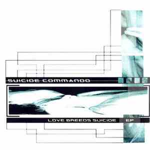 Suicide Commando - Love Breeds Suicide EP mp3 album