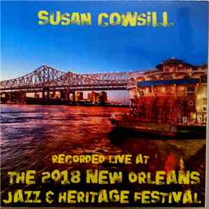 Susan Cowsill - Recorded Live At The 2018 Jazz & Heritage Festival mp3 album
