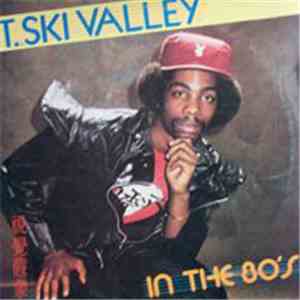 T. Ski Valley - In The 80's mp3 album