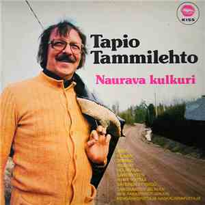 Tapio Tammilehto - Naurava Kulkuri mp3 album