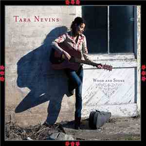 Tara Nevins - Wood And Stone mp3 album