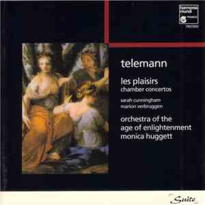 Telemann, Sarah Cunningham, Marion Verbruggen, Orchestra Of The Age Of Enlightenment, Monica Huggett - Les Plaisirs (Chamber Concertos) mp3 album
