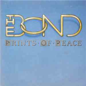 The Bond - Prints Of Peace mp3 album