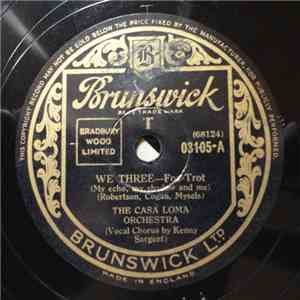 The Casa Loma Orchestra - We Three / Our Love Affair mp3 album