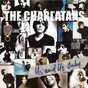 The Charlatans - Us And Us Only mp3 album