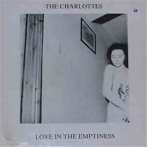 The Charlottes - Love In The Emptiness mp3 album