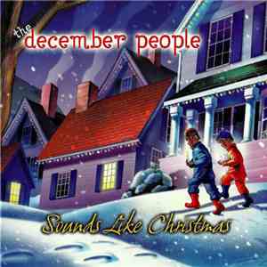 The December People - Sounds Like Christmas mp3 album