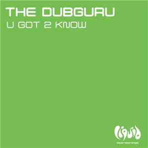 The Dubguru - U Got 2 Know mp3 album
