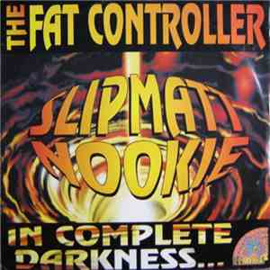 The Fat Controller - In Complete Darkness (95 Remixes) mp3 album