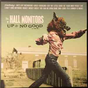 The Hall Monitors - Up To No Good mp3 album