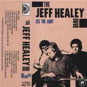 The Jeff Healey Band - See The Light mp3 album