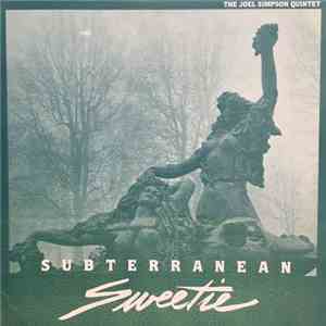 The Joel Simpson Quintet - Subterranean Sweetie mp3 album